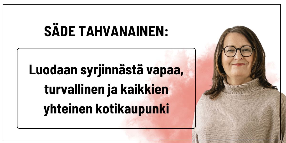 Luodaan syrjinnästä vapaa, turvallinen ja kaikkien yhteinen kotikaupunki